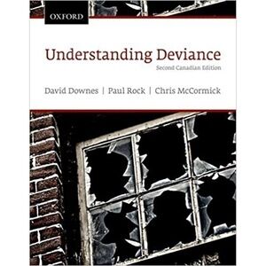 UNDERSTANDING Deviance 2nd Canadian Ed Text Book Downes McCormick University